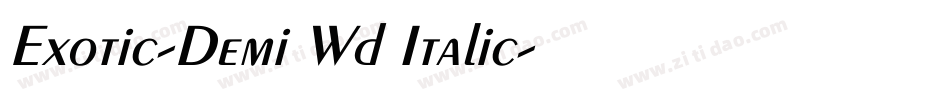 Exotic-Demi Wd Italic字体转换